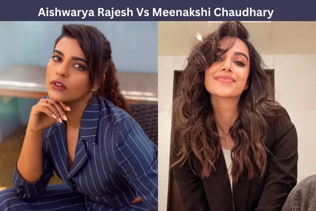 Aishwarya Rajesh Vs Meenakshi Chaudhary » Hello Telugu